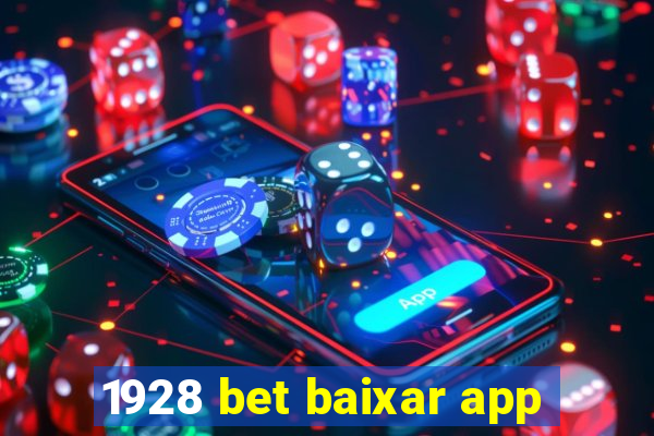 1928 bet baixar app